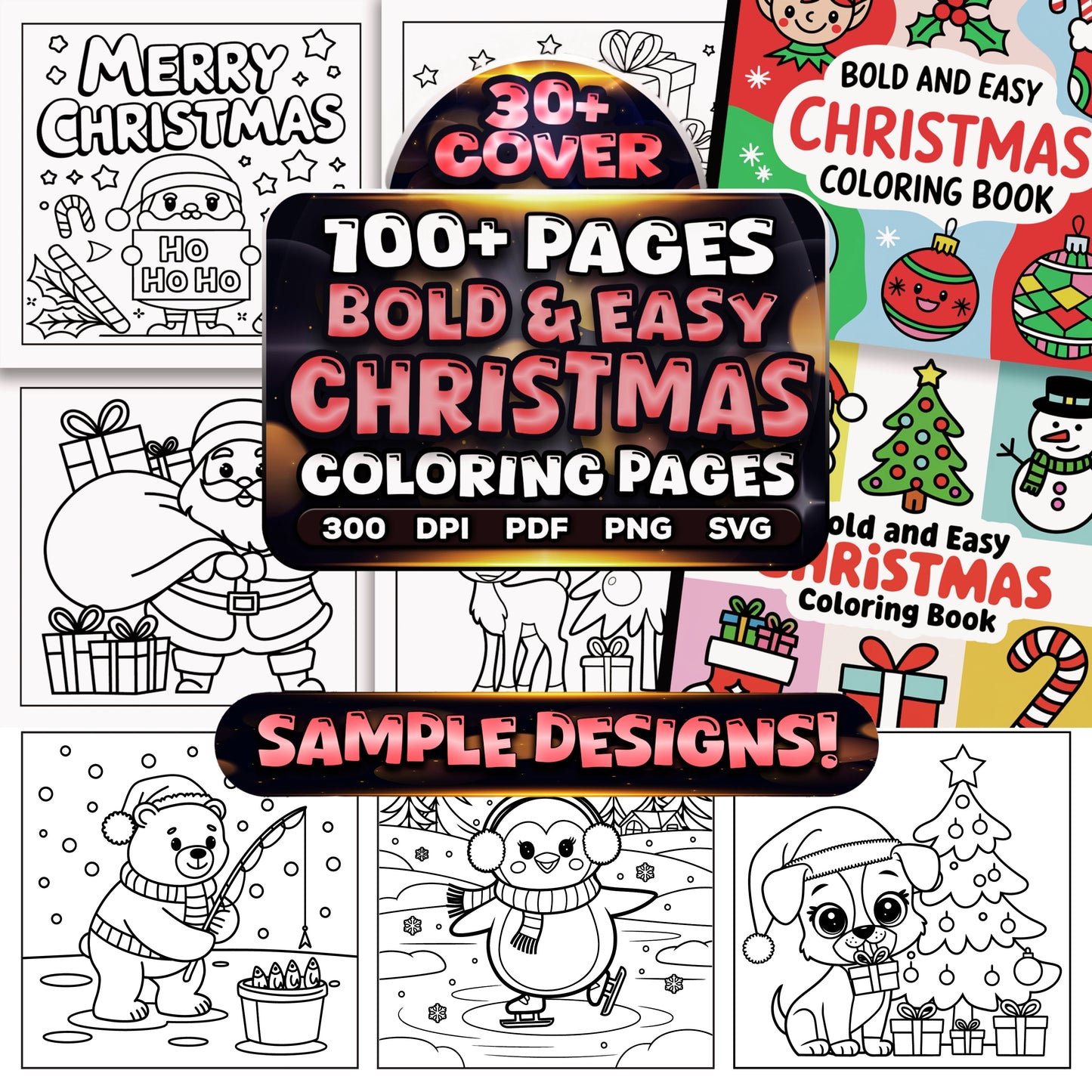 100 Bold & Easy Christmas Coloring Pages: Festive Designs for Adults & Kids + 40 Covers (Printable, PDF, SVG) - Instant Download. Sent to your purchase email!